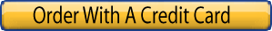 Click Here To Order Using A Major Credit Card